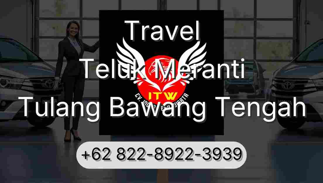 Travel Teluk Meranti Tulang Bawang Tengah