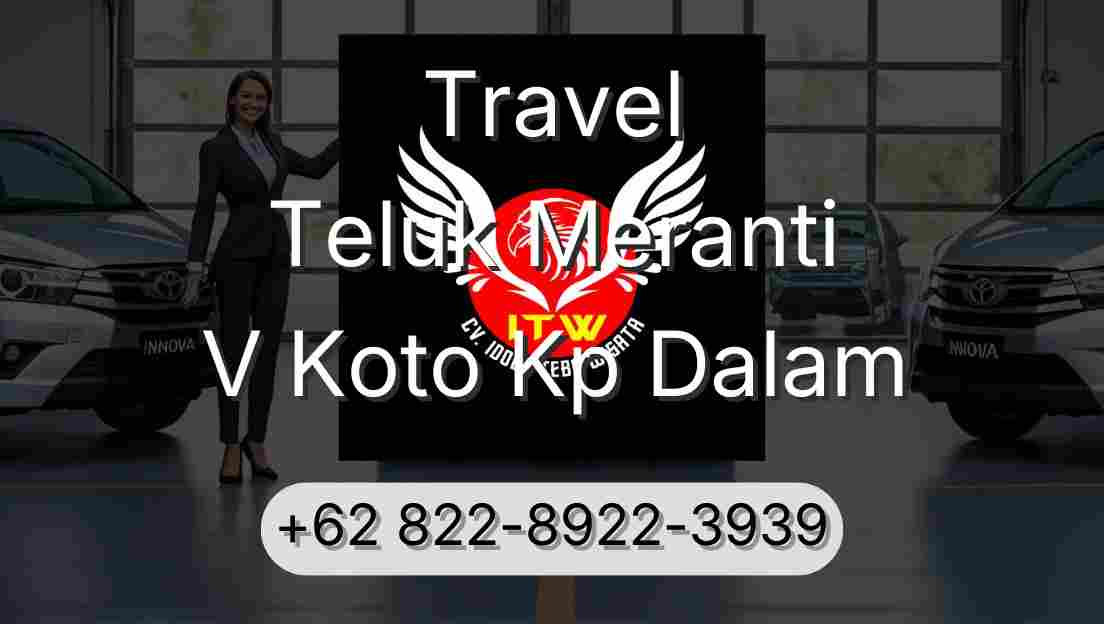 Travel Teluk Meranti V Koto Kp Dalam