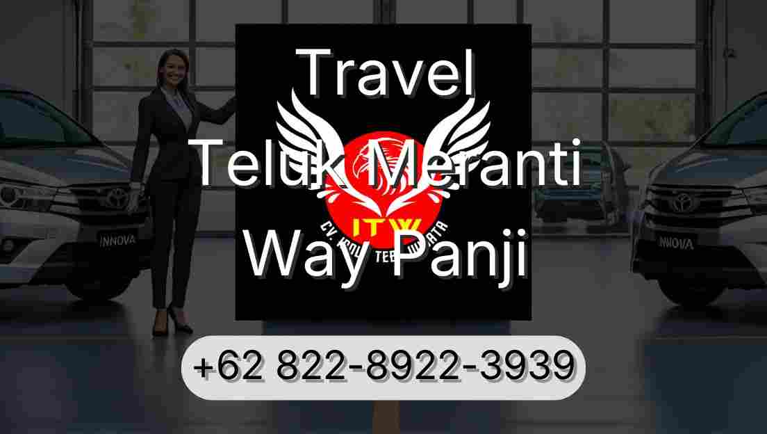 Travel Teluk Meranti Way Panji