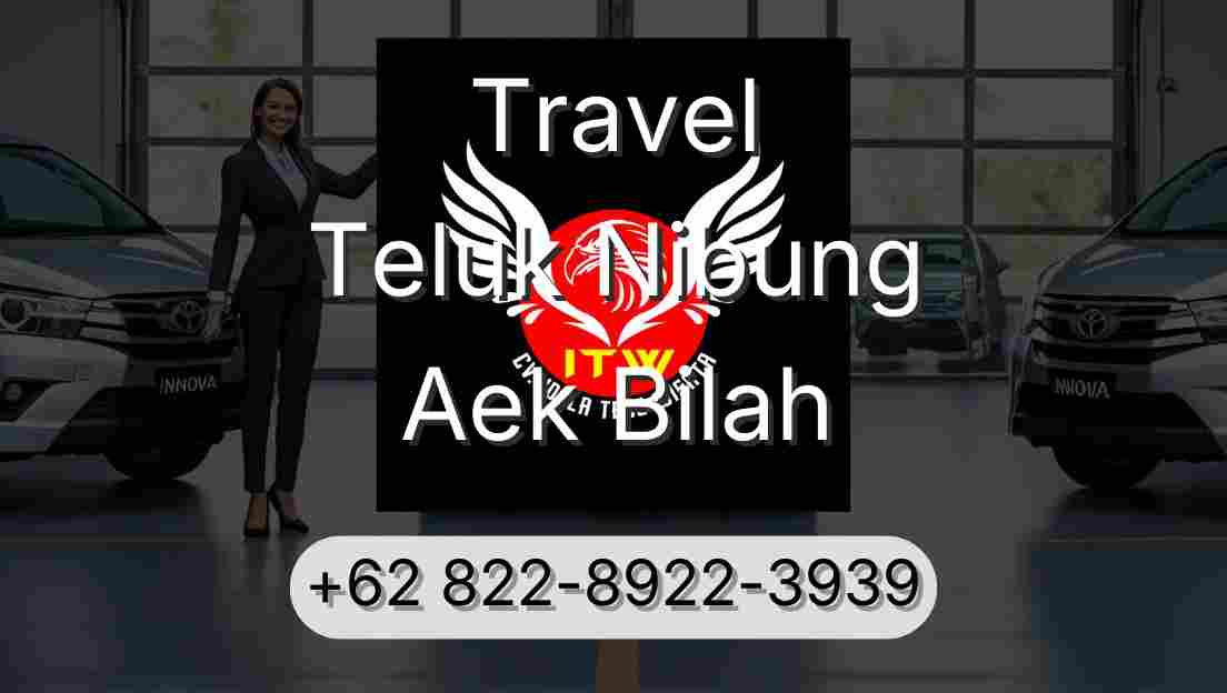 Travel Teluk Nibung Aek Bilah