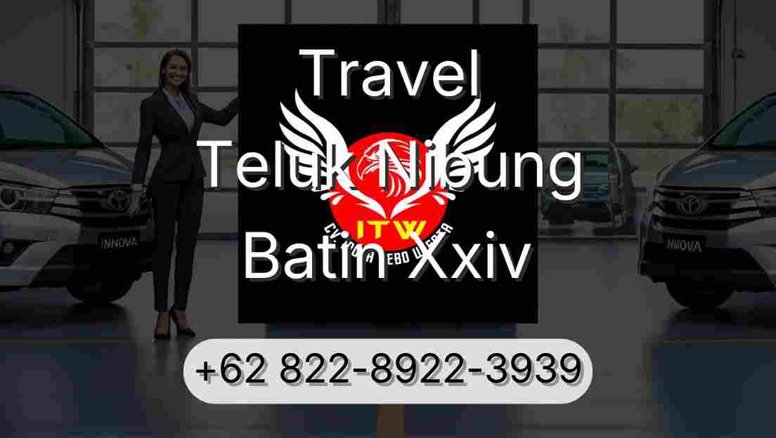 Travel Teluk Nibung Batin Xxiv