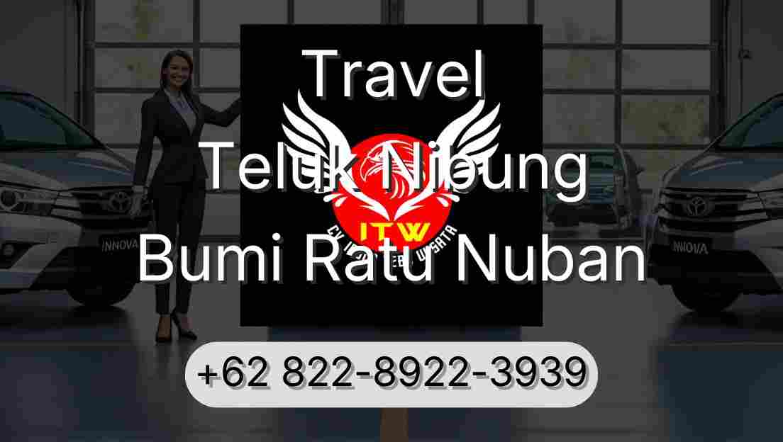 Travel Teluk Nibung Bumi Ratu Nuban