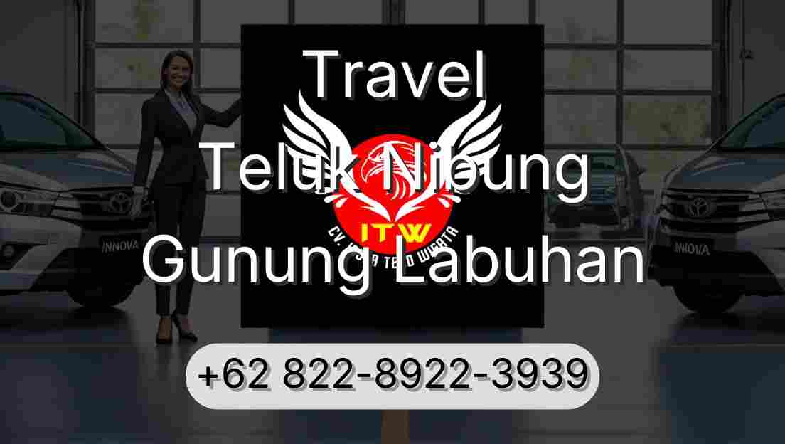 Travel Teluk Nibung Gunung Labuhan
