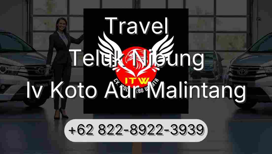 Travel Teluk Nibung Iv Koto Aur Malintang