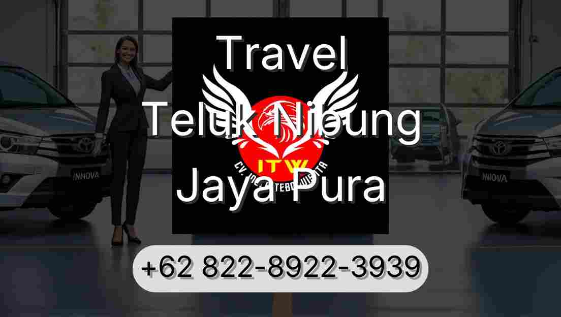 Travel Teluk Nibung Jaya Pura