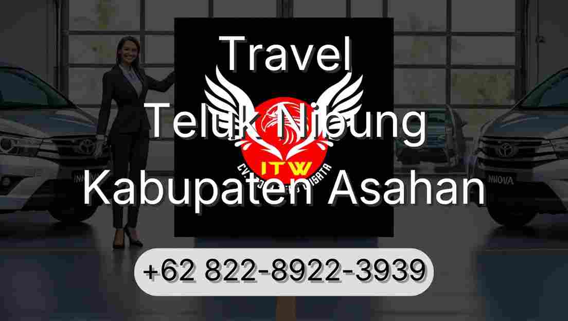 Travel Teluk Nibung Kabupaten Asahan