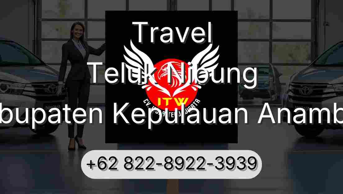 Travel Teluk Nibung Kabupaten Kepulauan Anambas