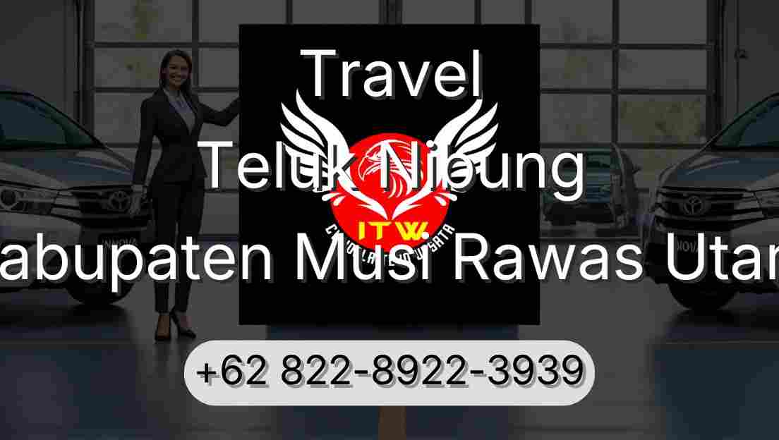 Travel Teluk Nibung Kabupaten Musi Rawas Utara