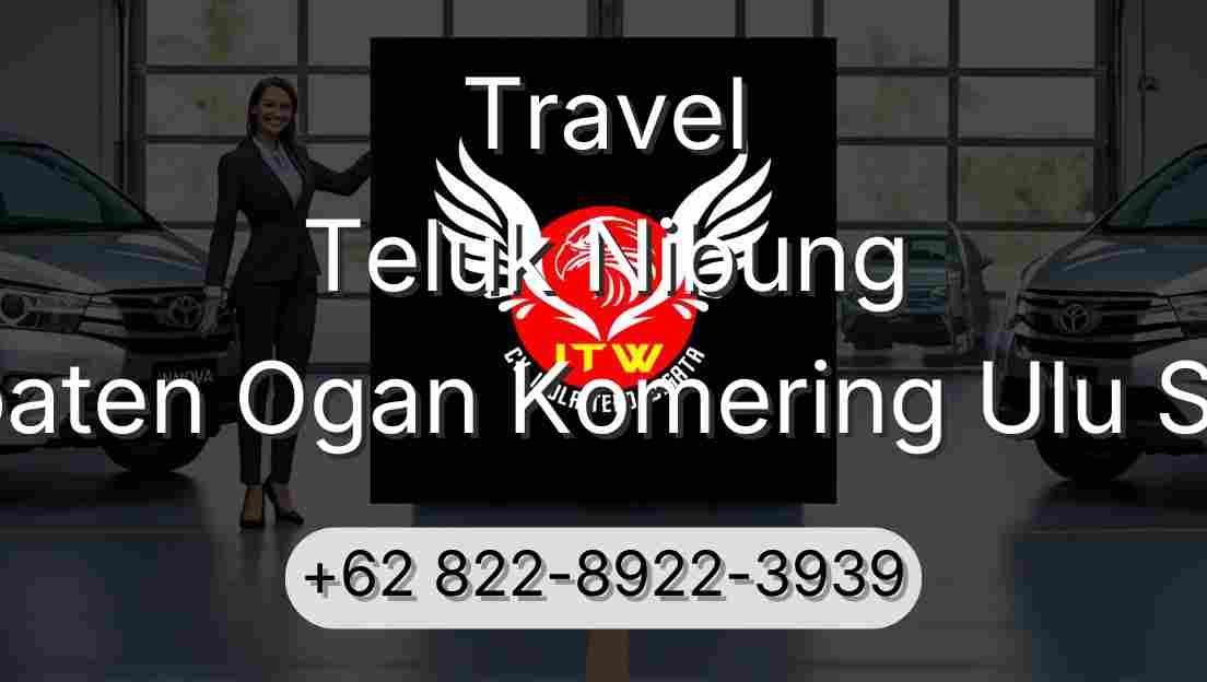 Travel Teluk Nibung Kabupaten Ogan Komering Ulu Selatan