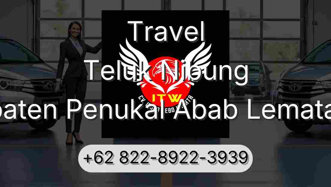 Travel Teluk Nibung Kabupaten Penukal Abab Lematang Ilir