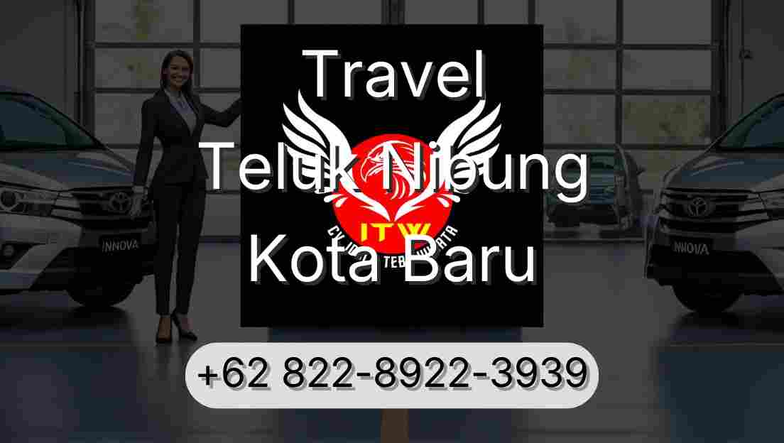 Travel Teluk Nibung Kota Baru