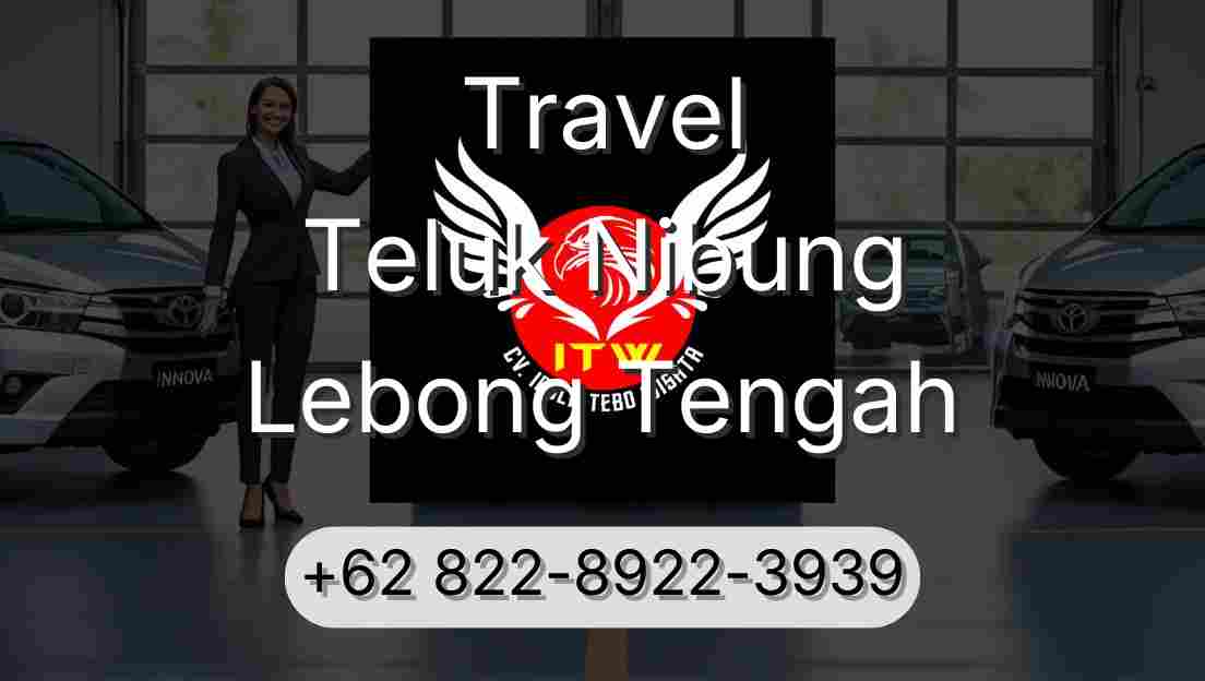 Travel Teluk Nibung Lebong Tengah