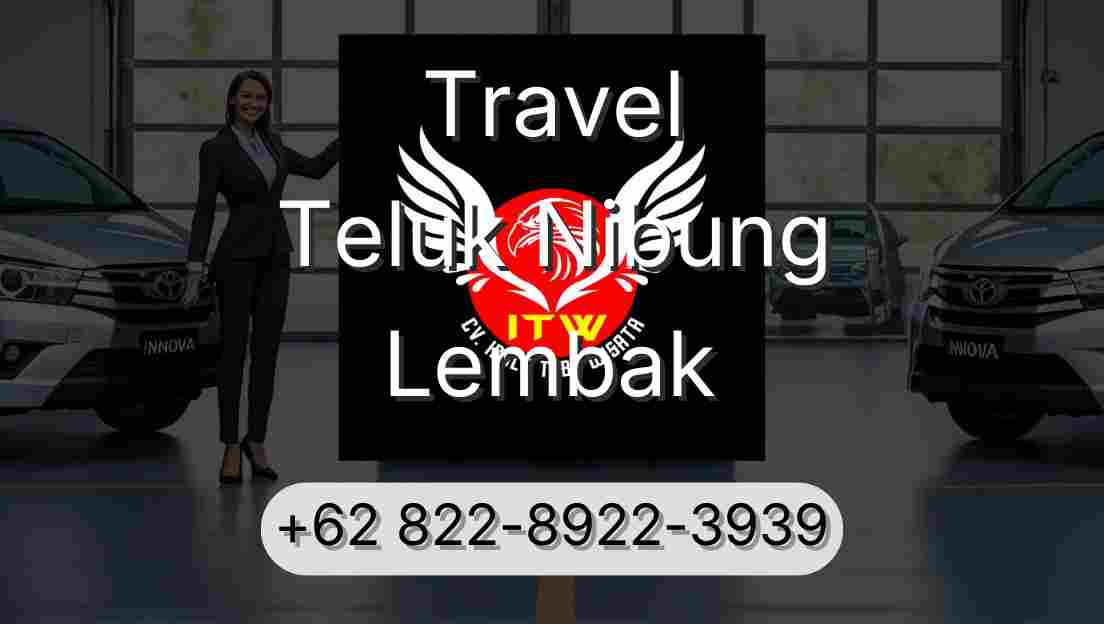Travel Teluk Nibung Lembak
