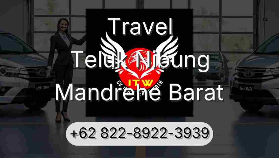Travel Teluk Nibung Mandrehe Barat