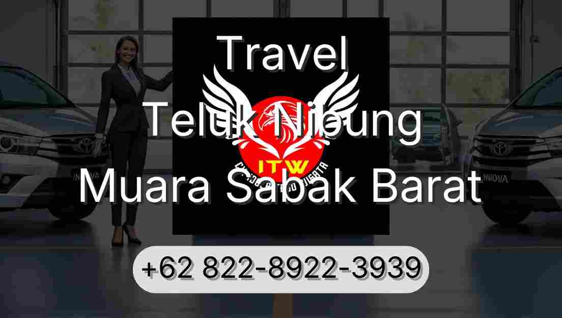 Travel Teluk Nibung Muara Sabak Barat