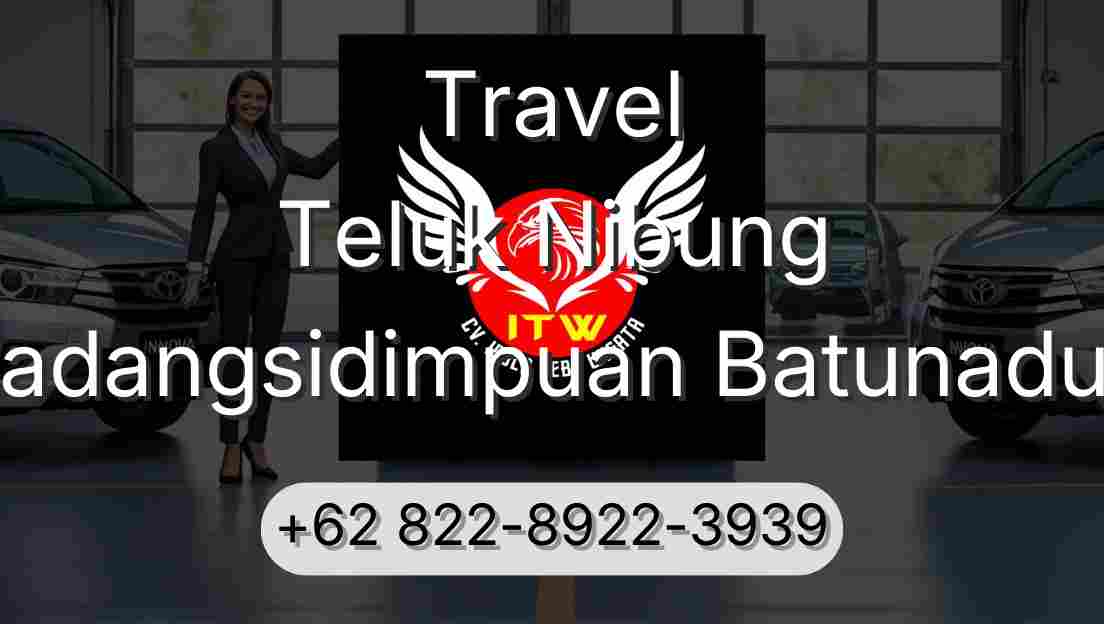 Travel Teluk Nibung Padangsidimpuan Batunadua