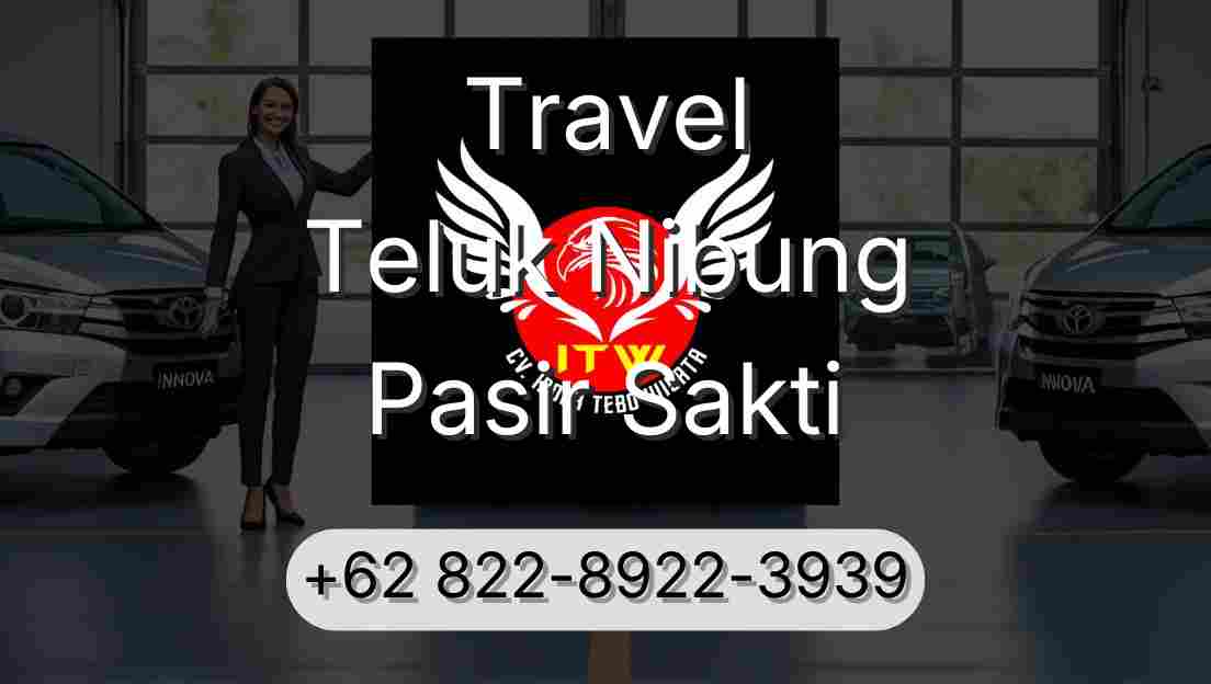 Travel Teluk Nibung Pasir Sakti