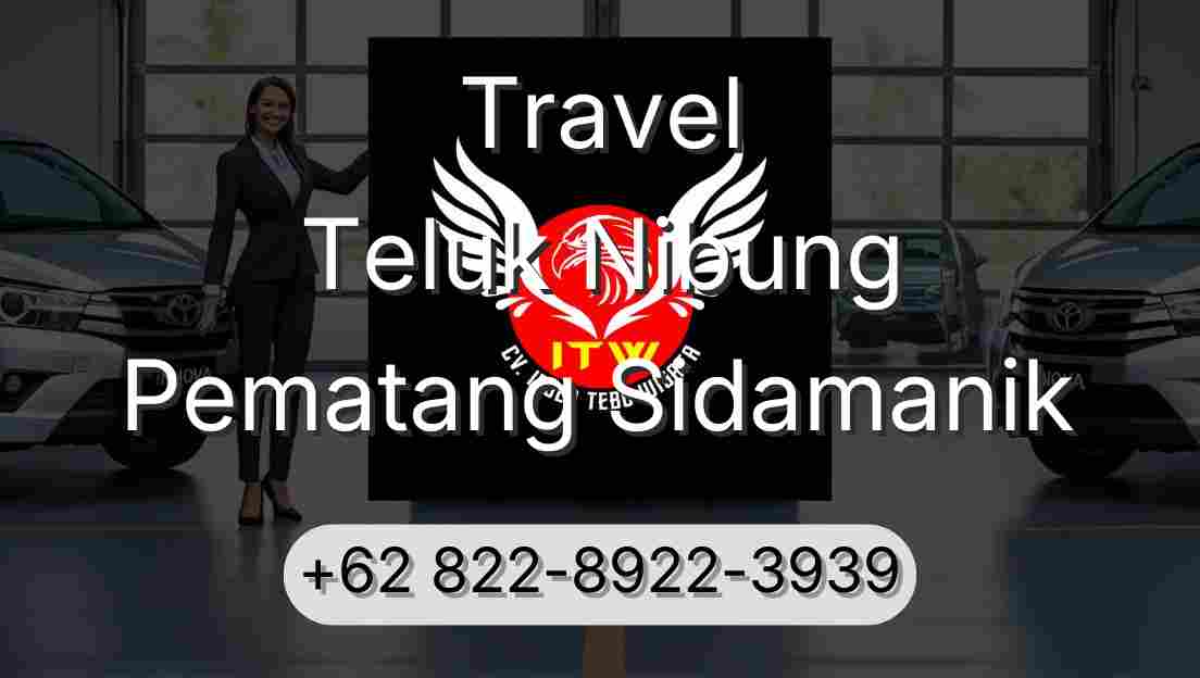 Travel Teluk Nibung Pematang Sidamanik