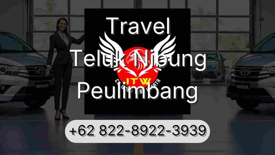 Travel Teluk Nibung Peulimbang
