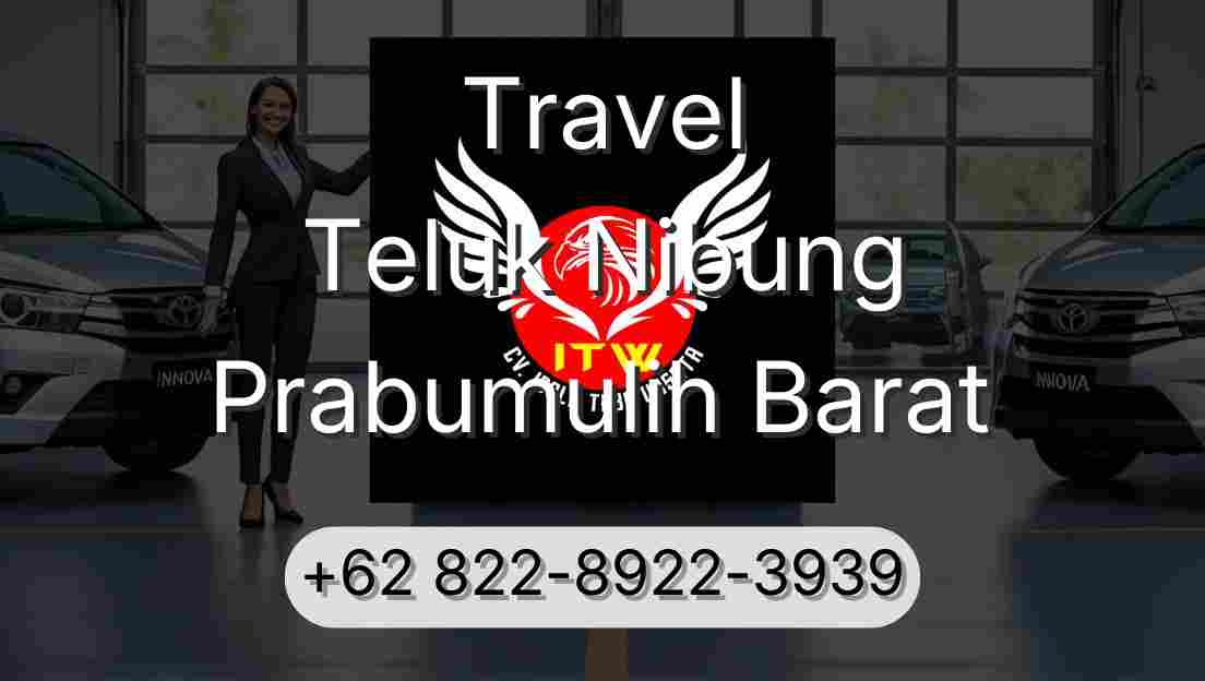 Travel Teluk Nibung Prabumulih Barat