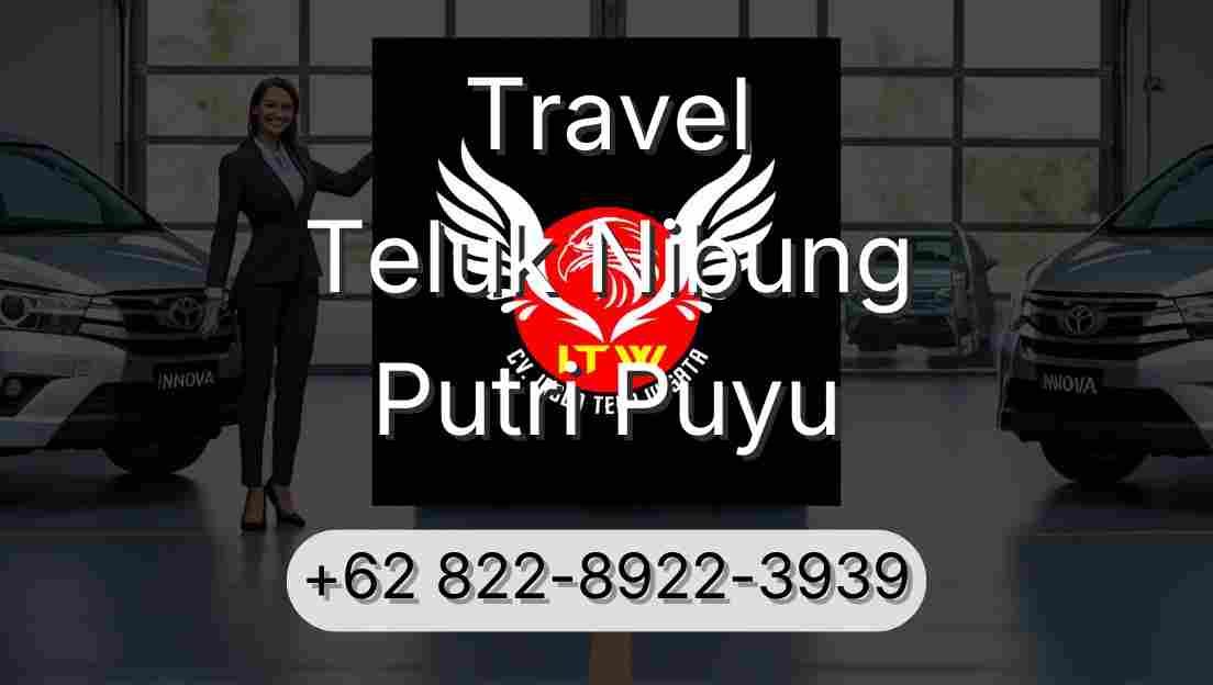 Travel Teluk Nibung Putri Puyu