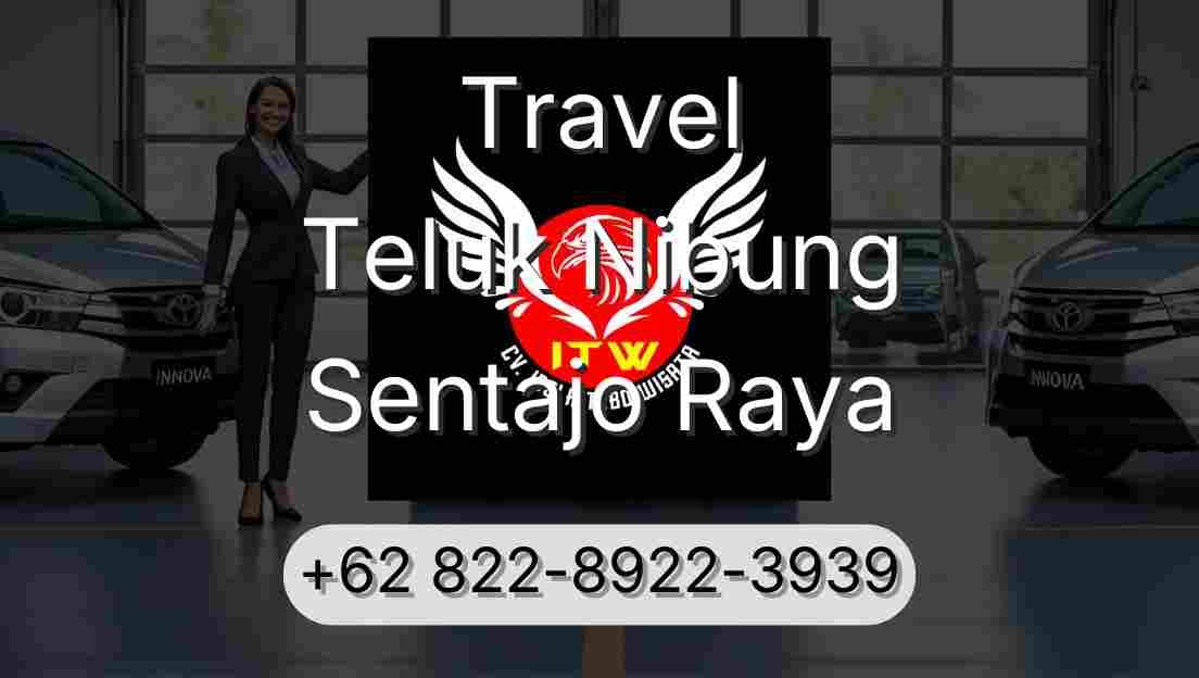 Travel Teluk Nibung Sentajo Raya