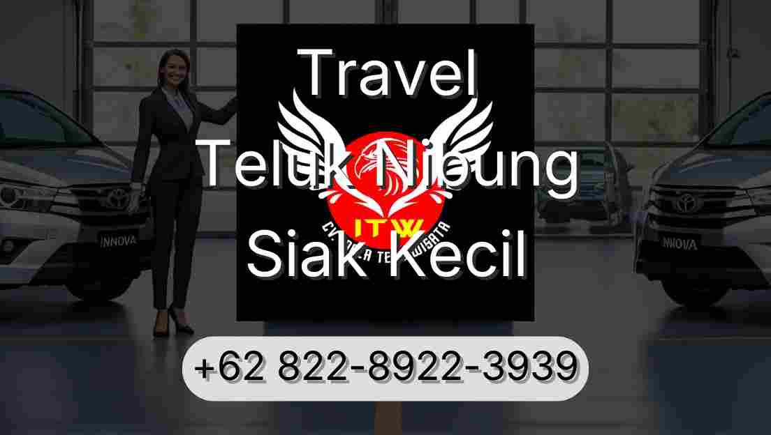 Travel Teluk Nibung Siak Kecil