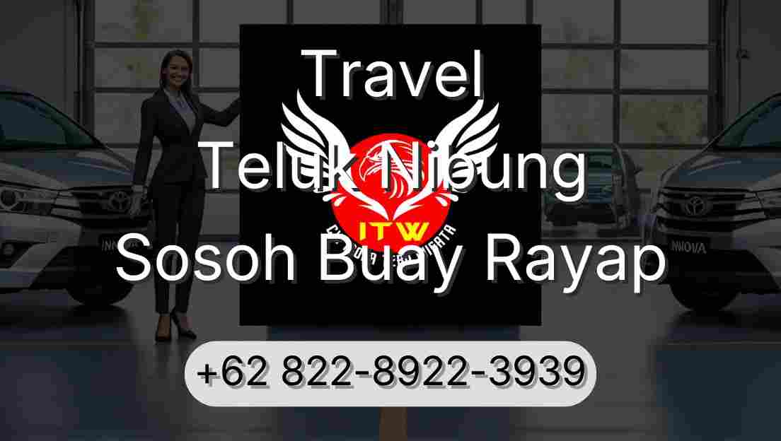 Travel Teluk Nibung Sosoh Buay Rayap
