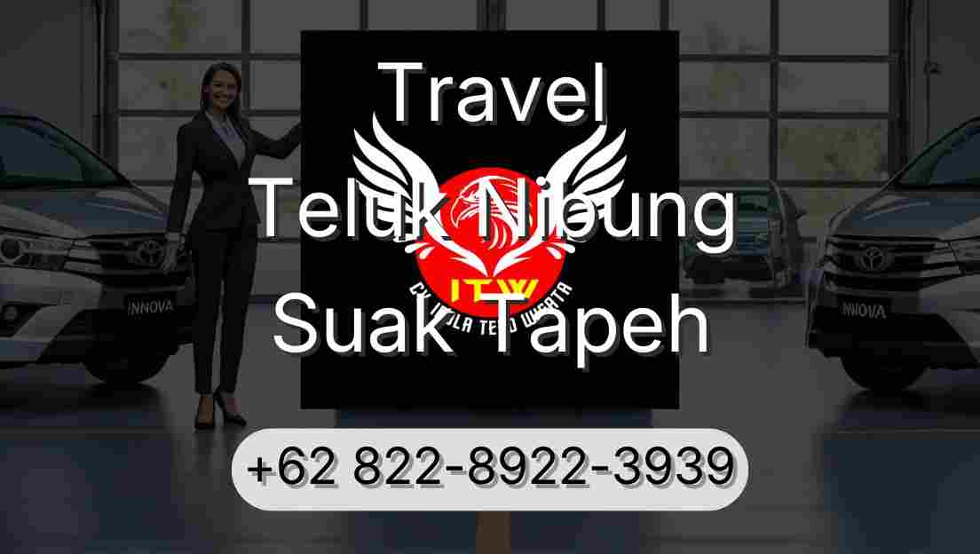 Travel Teluk Nibung Suak Tapeh