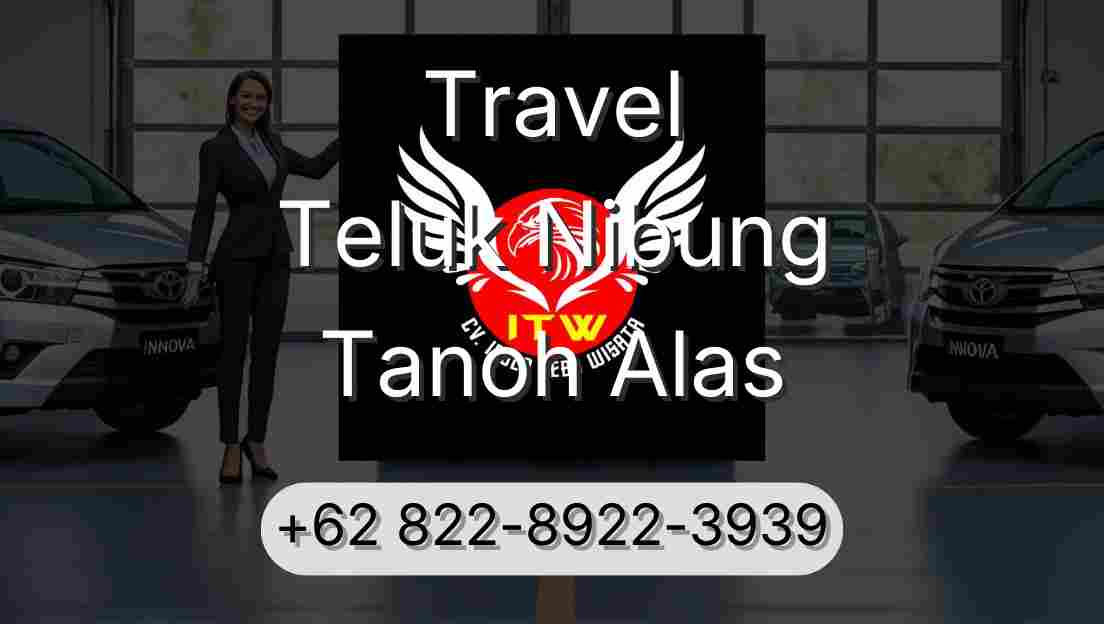 Travel Teluk Nibung Tanoh Alas