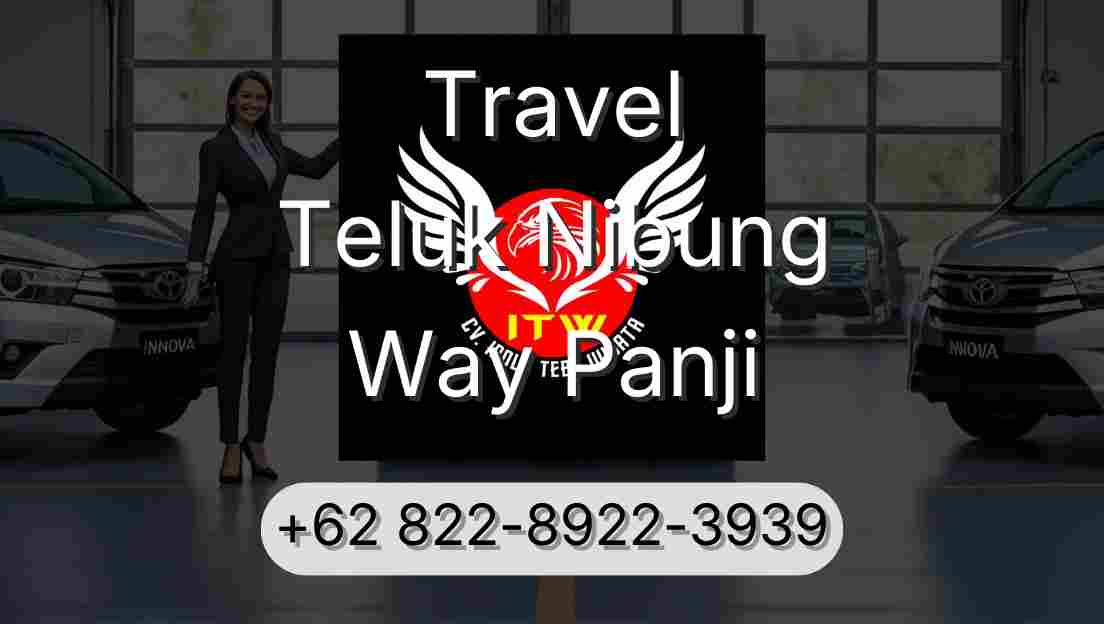 Travel Teluk Nibung Way Panji