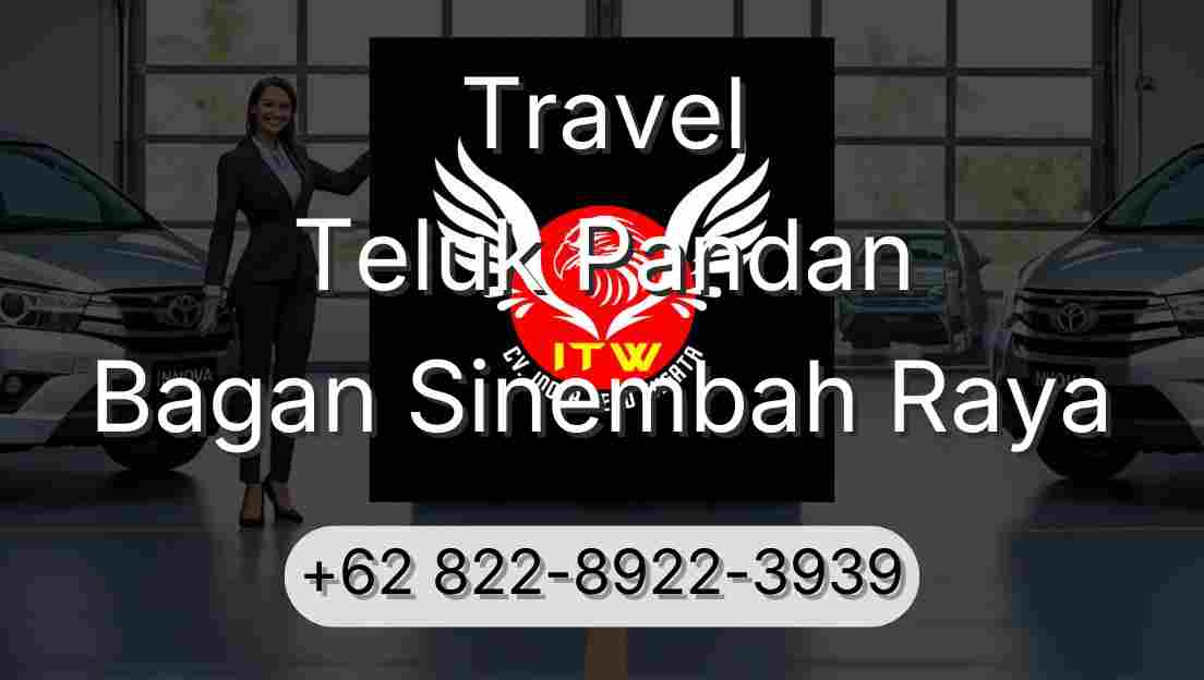 Travel Teluk Pandan Bagan Sinembah Raya