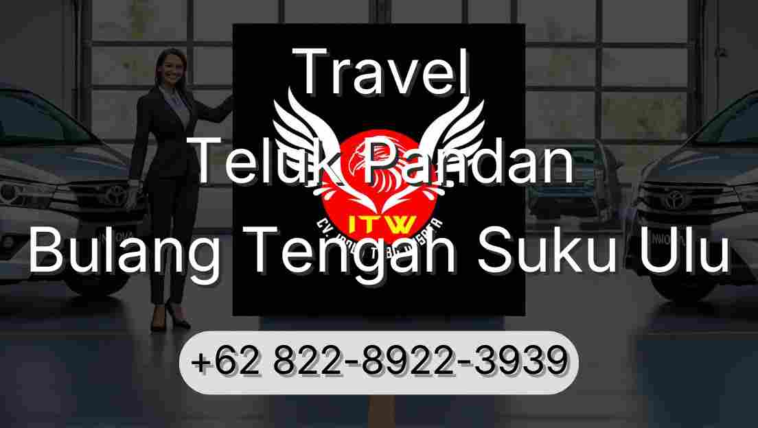 Travel Teluk Pandan Bulang Tengah Suku Ulu