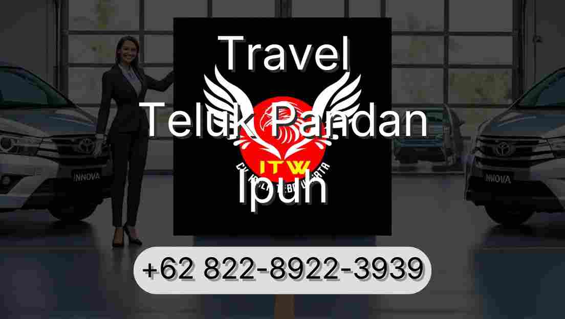 Travel Teluk Pandan Ipuh