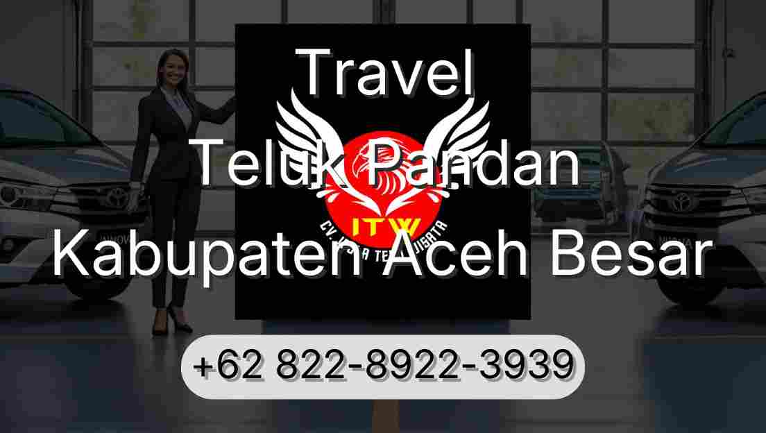 Travel Teluk Pandan Kabupaten Aceh Besar
