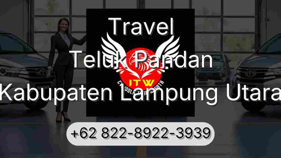 Travel Teluk Pandan Kabupaten Lampung Utara