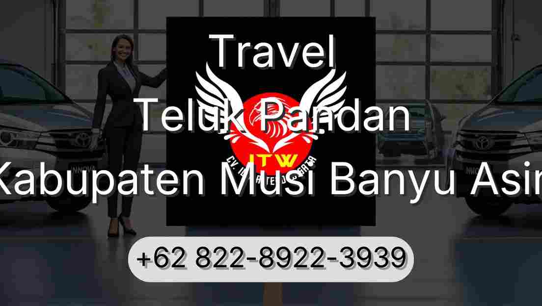 Travel Teluk Pandan Kabupaten Musi Banyu Asin
