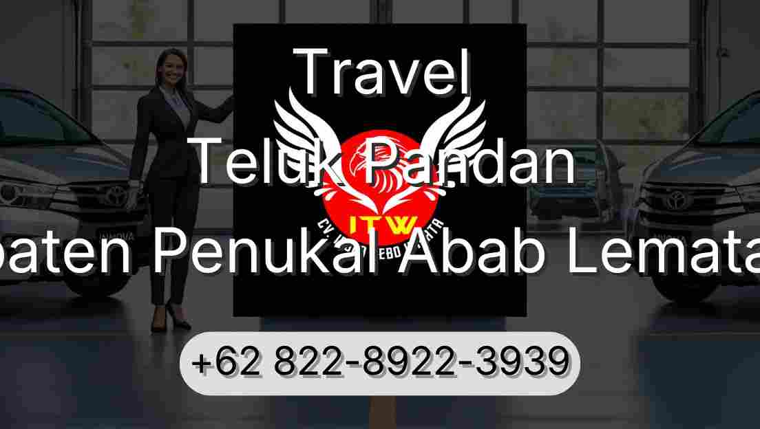 Travel Teluk Pandan Kabupaten Penukal Abab Lematang Ilir