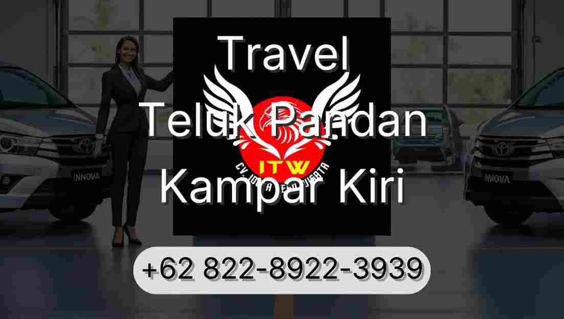 Travel Teluk Pandan Kampar Kiri