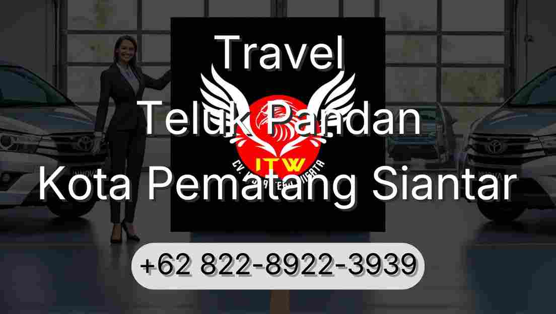 Travel Teluk Pandan Kota Pematang Siantar