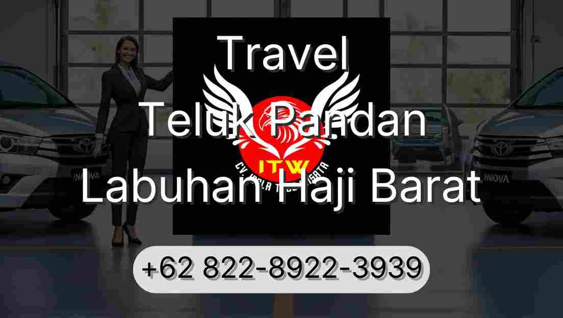 Travel Teluk Pandan Labuhan Haji Barat
