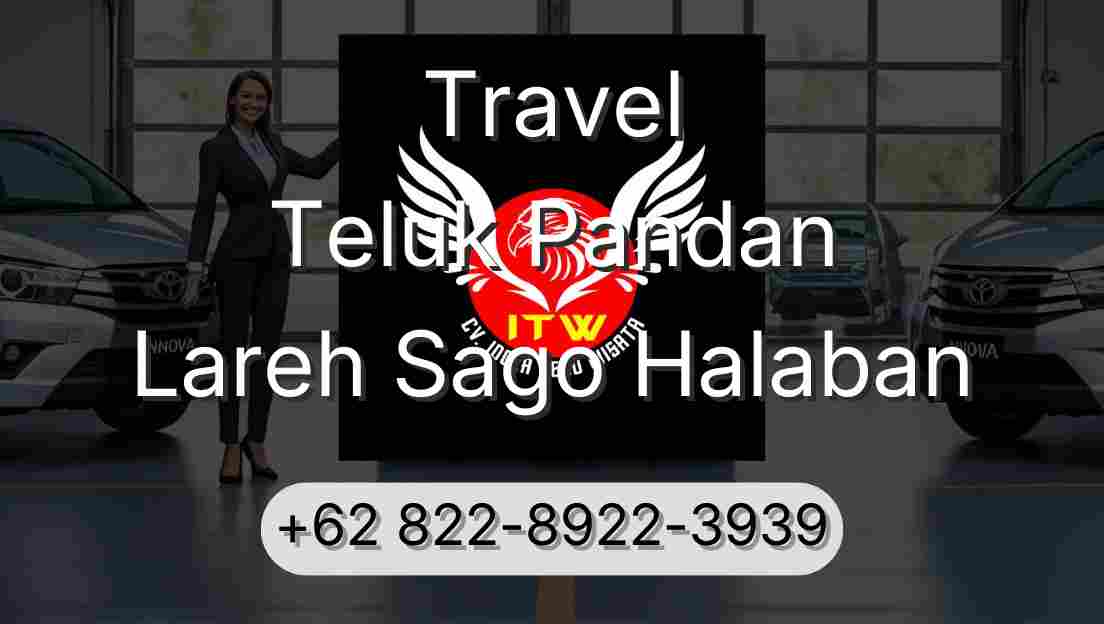 Travel Teluk Pandan Lareh Sago Halaban