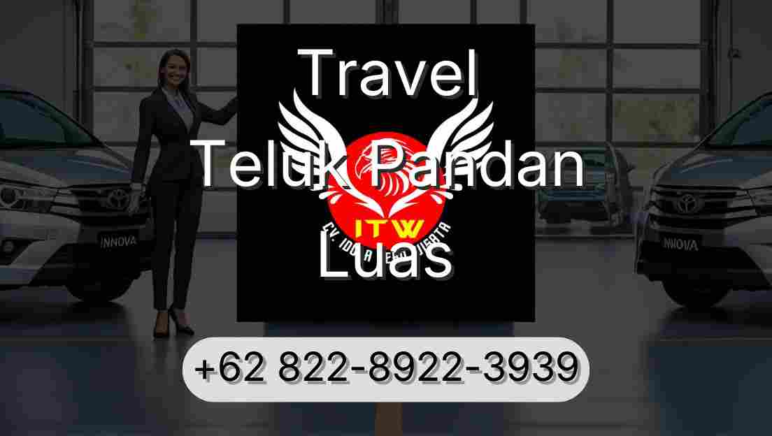 Travel Teluk Pandan Luas