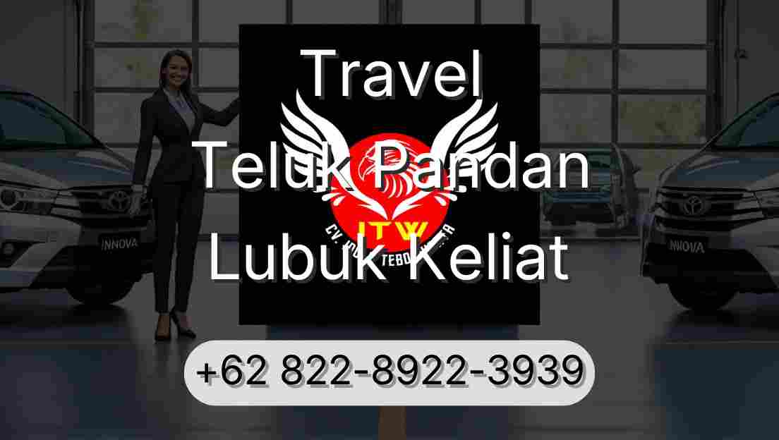Travel Teluk Pandan Lubuk Keliat