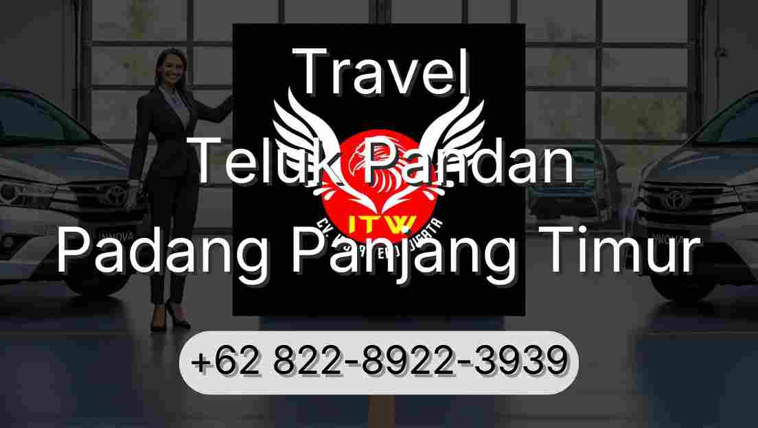 Travel Teluk Pandan Padang Panjang Timur