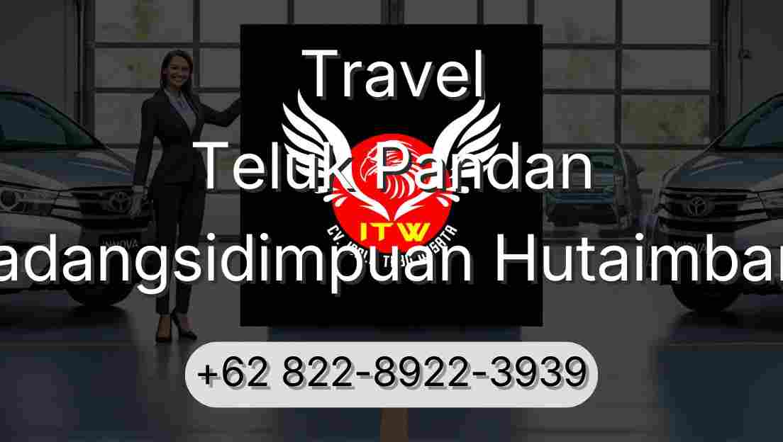 Travel Teluk Pandan Padangsidimpuan Hutaimbaru