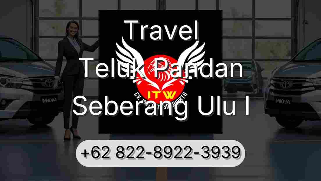 Travel Teluk Pandan Seberang Ulu I