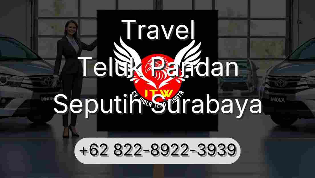 Travel Teluk Pandan Seputih Surabaya