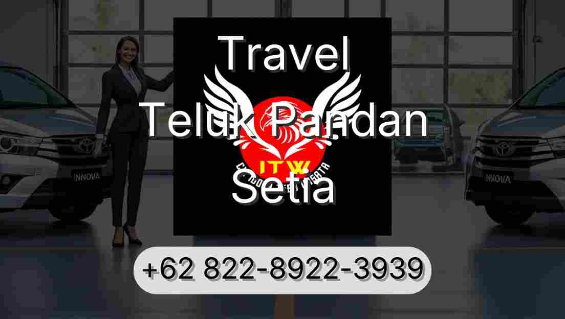 Travel Teluk Pandan Setia