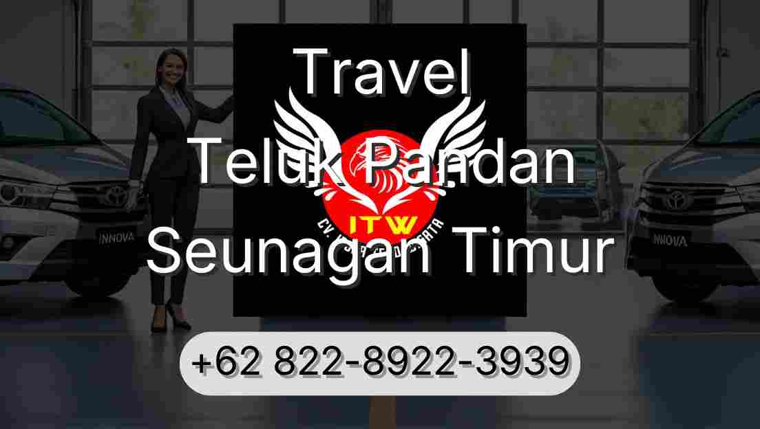 Travel Teluk Pandan Seunagan Timur